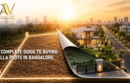 A Complete Guide to Buying Villa Plots in Bangalore
